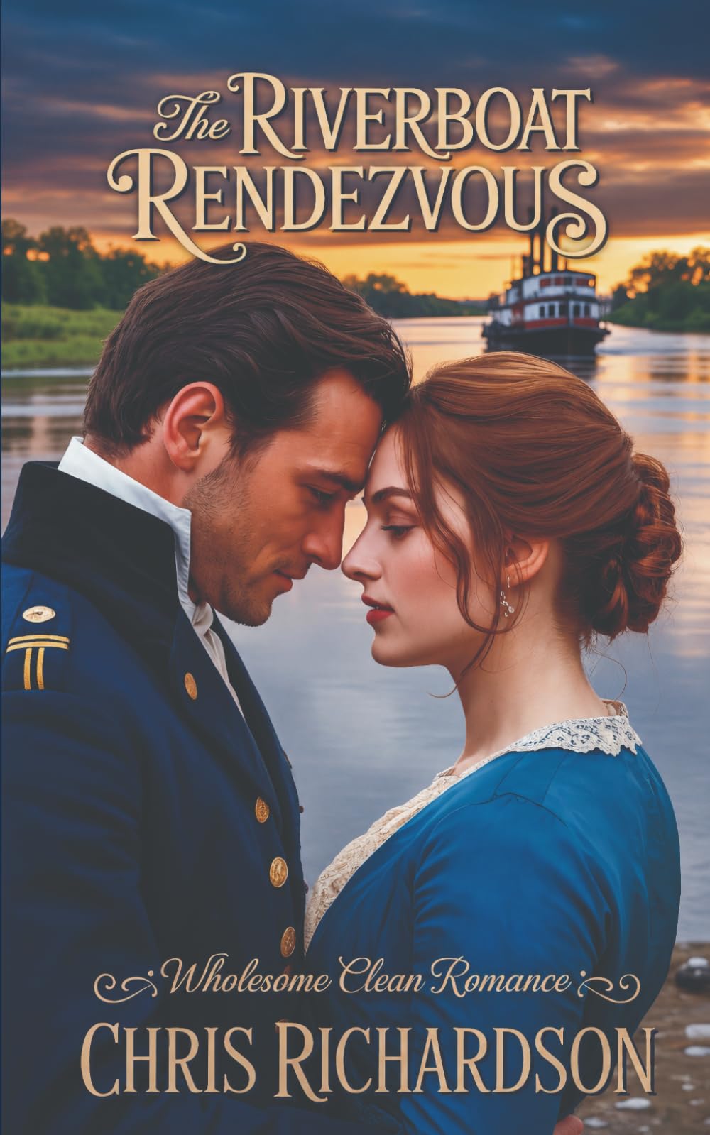 The Riverboat Rendezvous: Wholesome Clean Romance