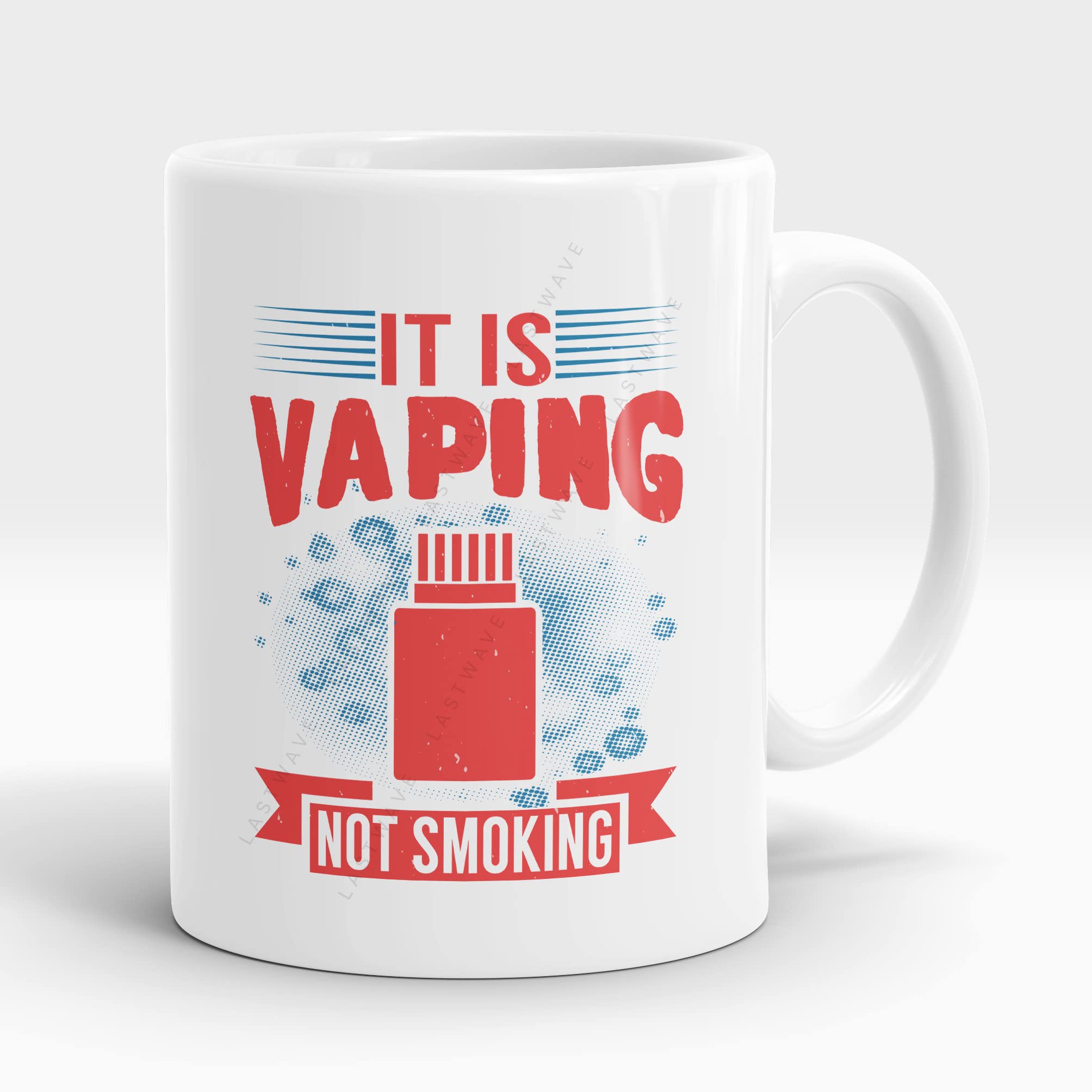 Lastwave Vape Coffee Mug Collection, it It is vaping, not smoking, Vape Design Graphic Printed 11Oz Ceramic Coffee Mug | Gifts for Brother, Sister, Mom, Dad, Boyfriend, Girlfriend