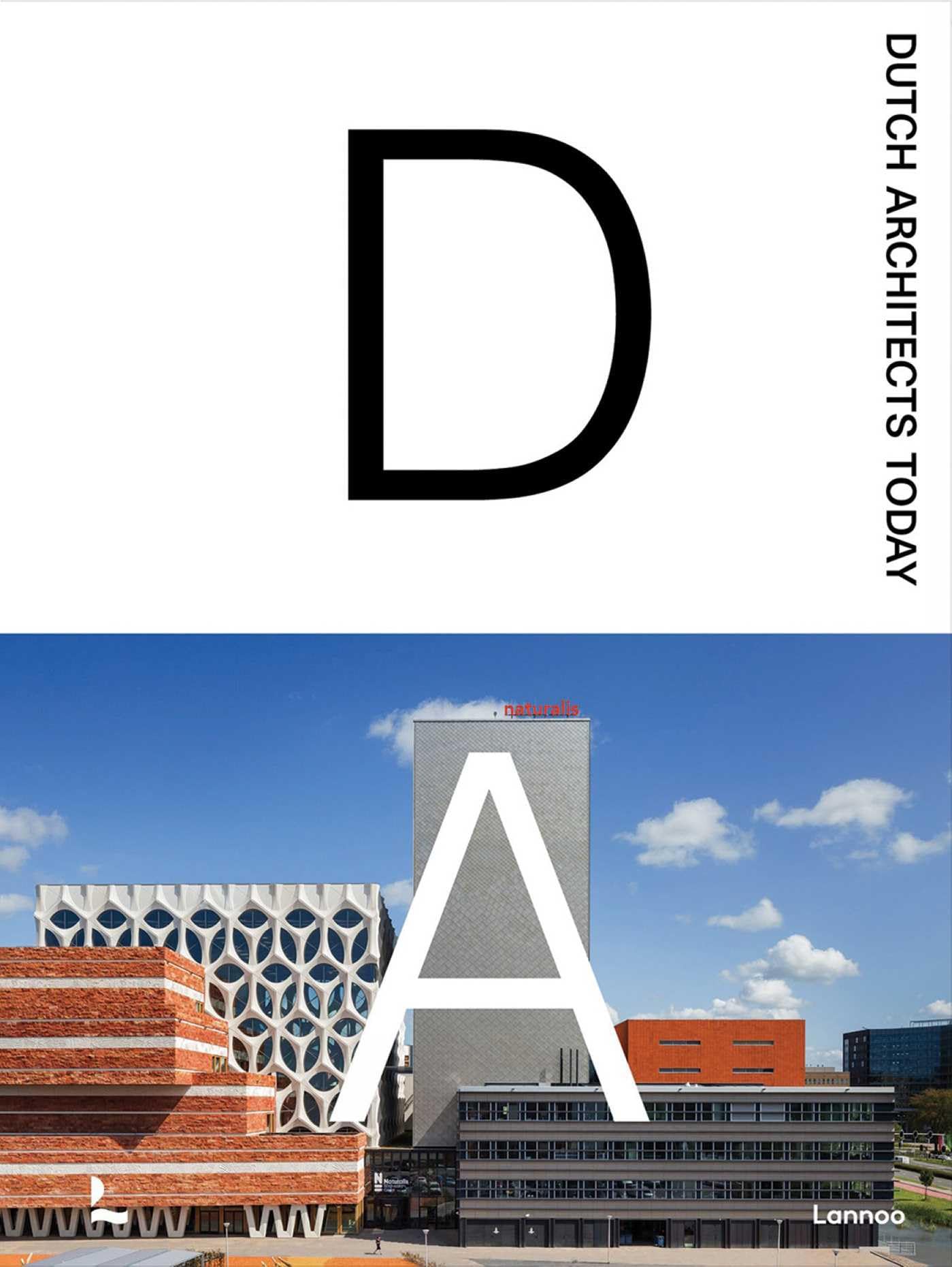 Dutch Architects Today monographie architecture moderne et urbanisme durable