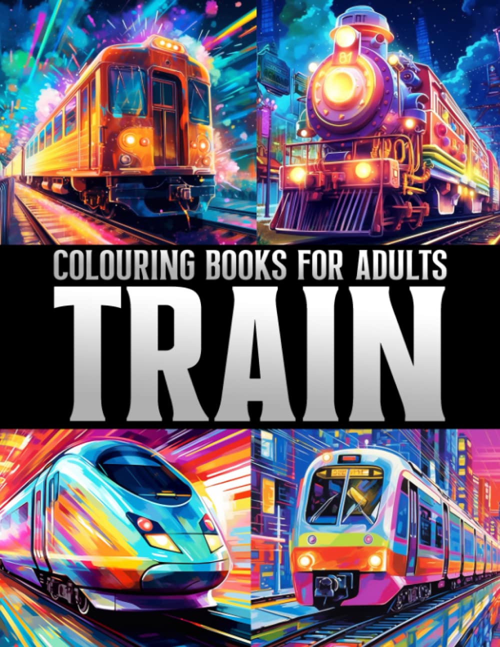 Train Colouring Books for Adults: Relax and Unwind with Intricate Train Designs