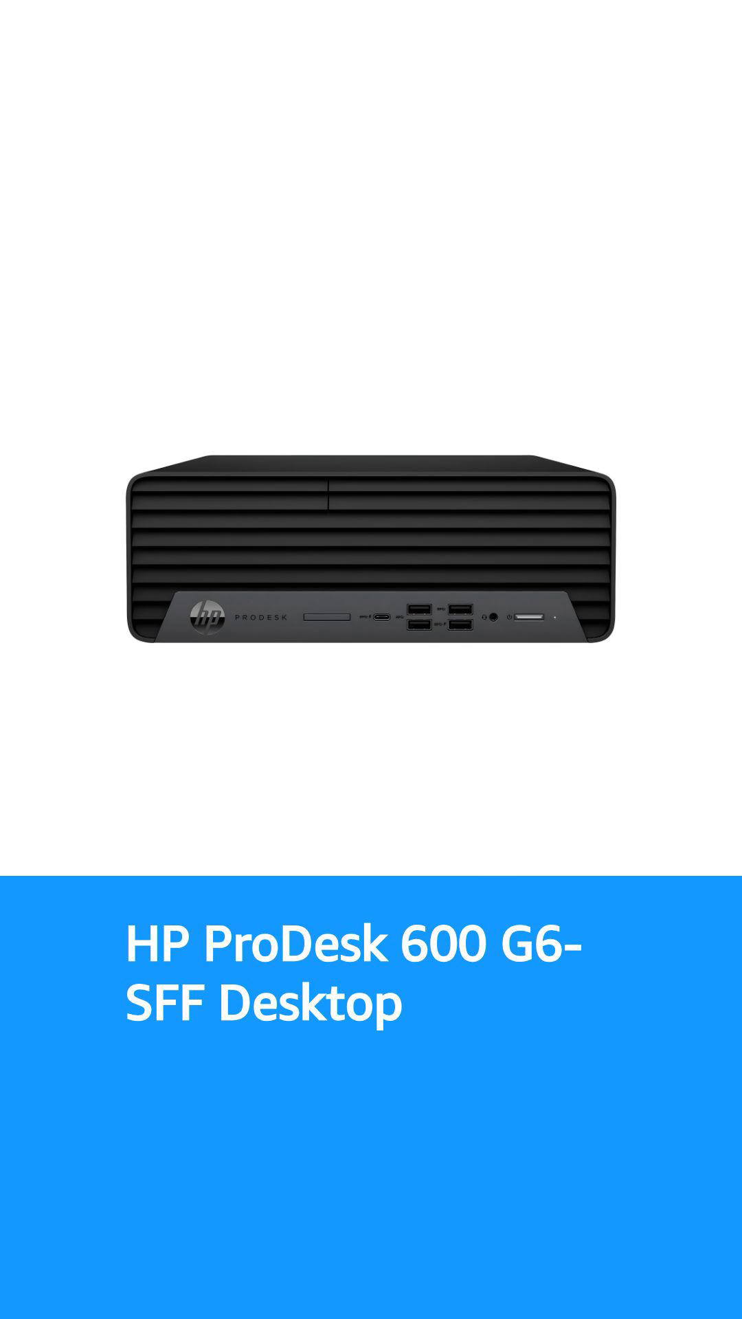 HP ProDesk 600 G6-SFF, Intel Core i5-10500 3.1GHz, 16GB RAM, 256GB