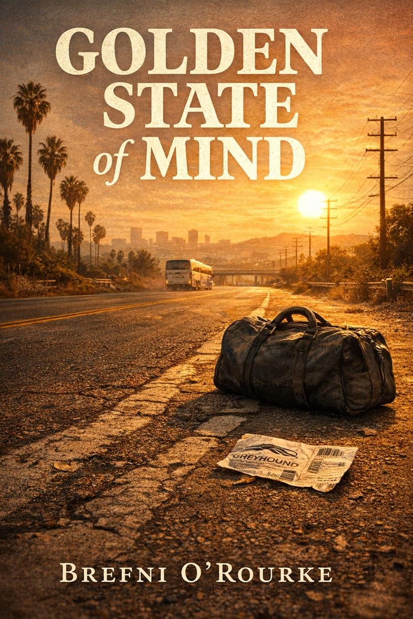 Robert Rourke Books Golden State of Mind: A Brefniverse Drama Novel - Kindle edition by O ...