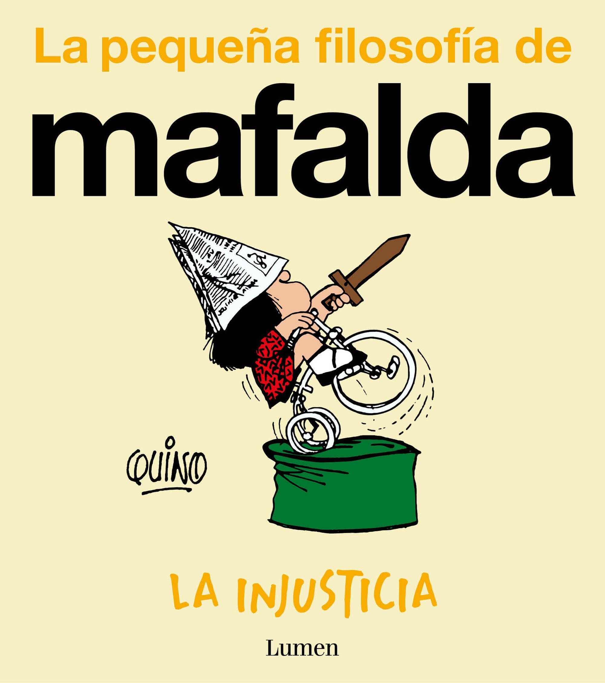 La Injusticia (La Pequeña Filosofía de Mafalda) / Injustice