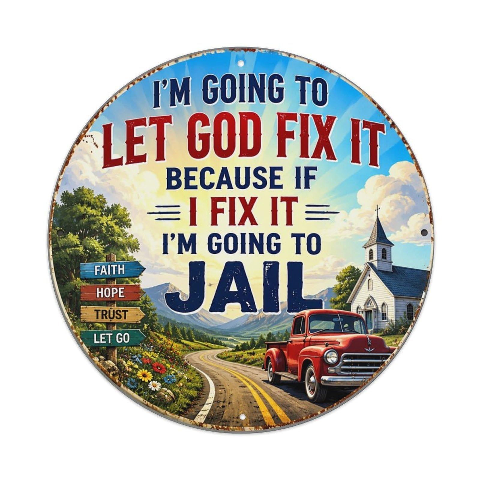 Jdyansheng Vintage Let God Fix It Sign Tin Sign Metal Poster Metal Signs For Home Man Cave Bar Cafe Kitchen Laundry Room Wall Decorations 8X8 Inches