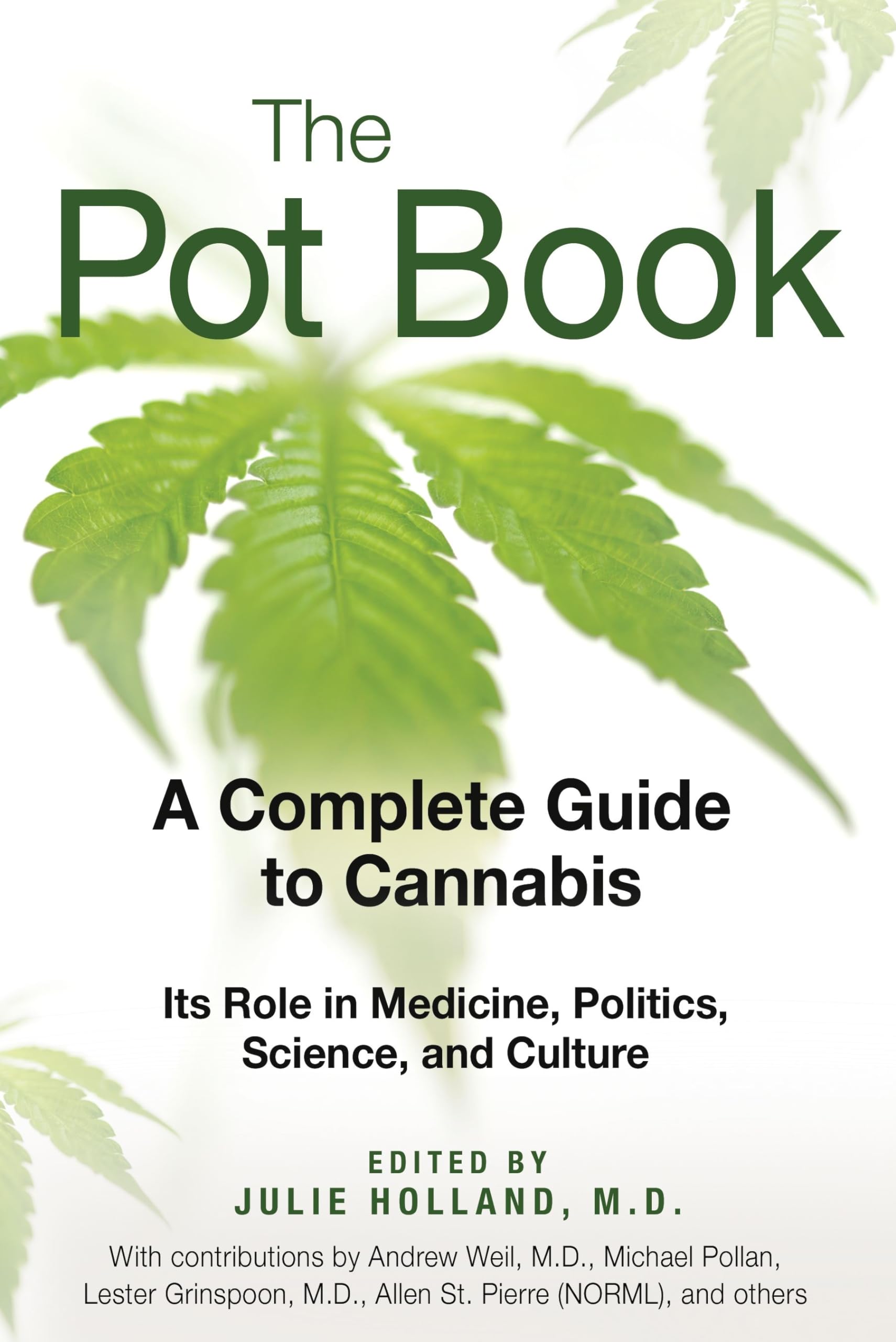 The Pot Book: A Complete Guide to Cannabis Paperback – Illustrated, 23 Sept. 2010