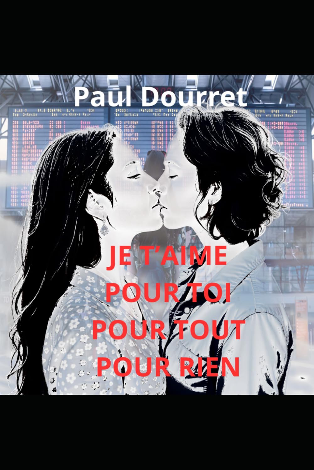 Je t'aime, pour toi, pour tout, pour rien: Femme, femme avant tout