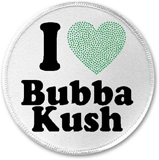 I Love Bubba Kush - 3