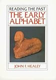 The Early Alphabet (Reading the Past)