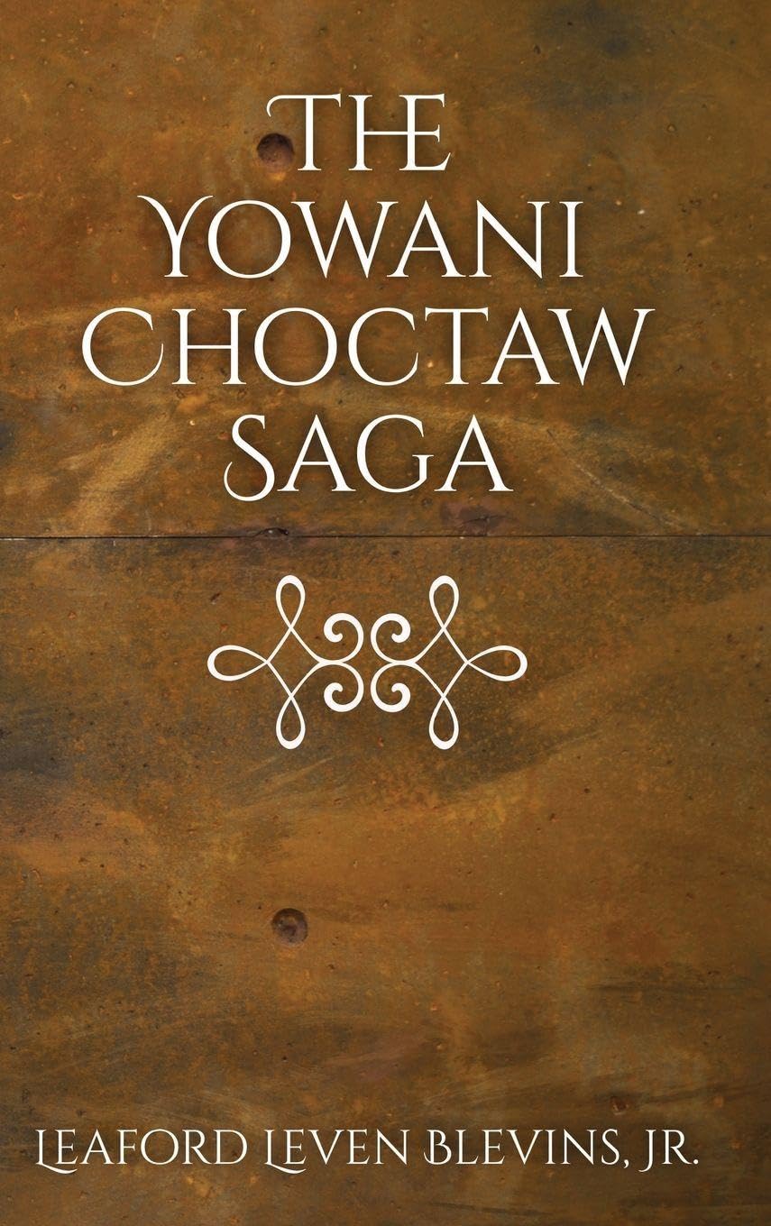 The Yowani Choctaw Saga