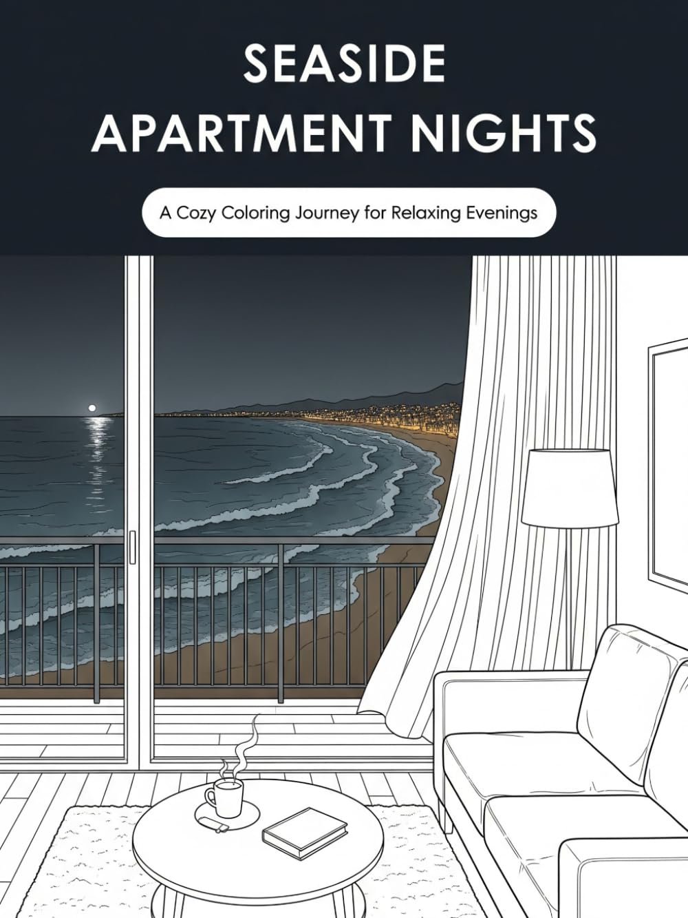 Seaside Apartment Nights: Bold & Easy Cozy Coastal Scenes to Color