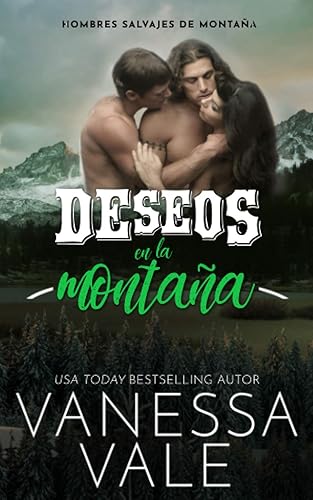 Deseos En La Montaña (Hombres salvajes de montaña)