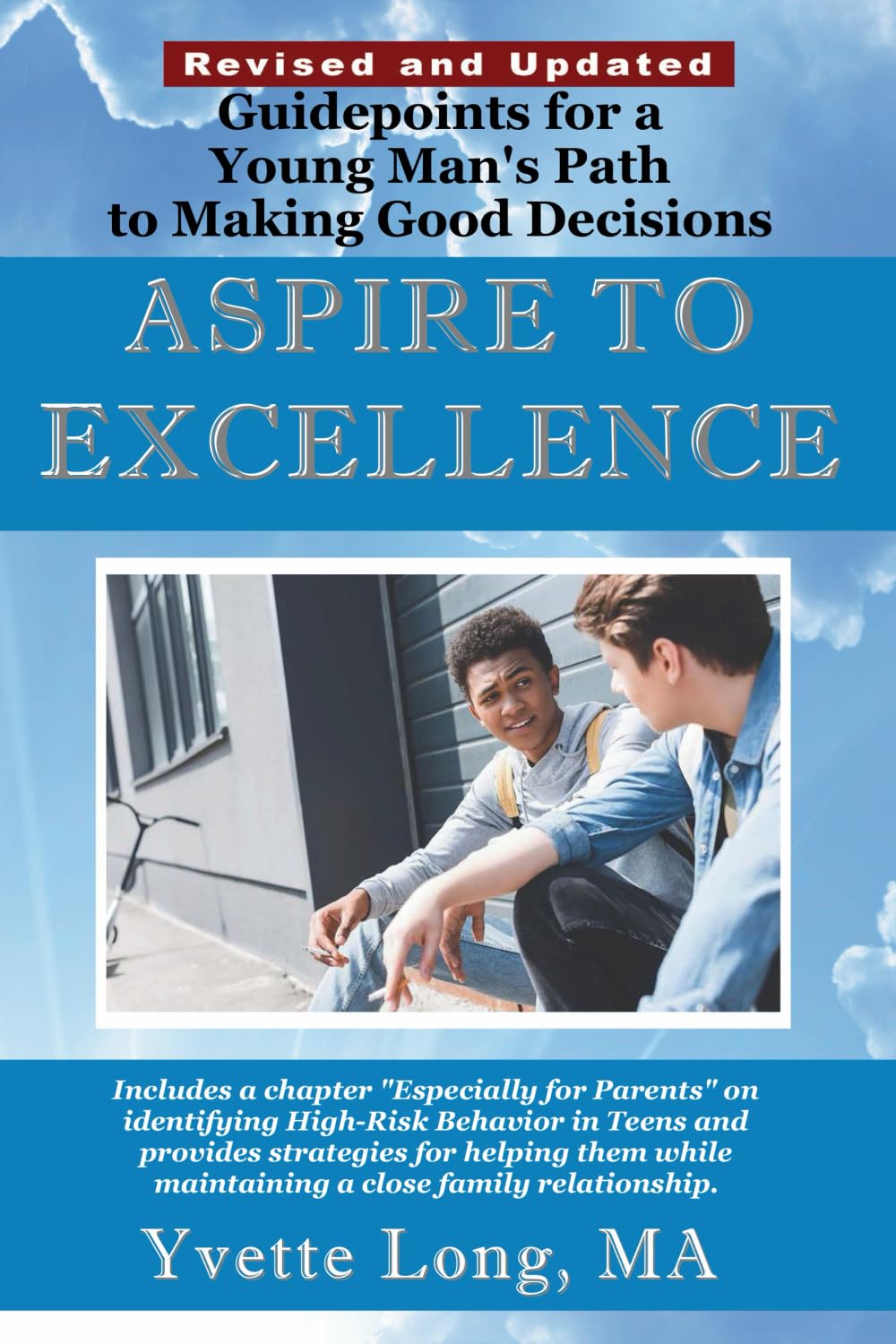 Aspire To Excellence: Guidepoints For a Young Man's Path to Making Good Decisions