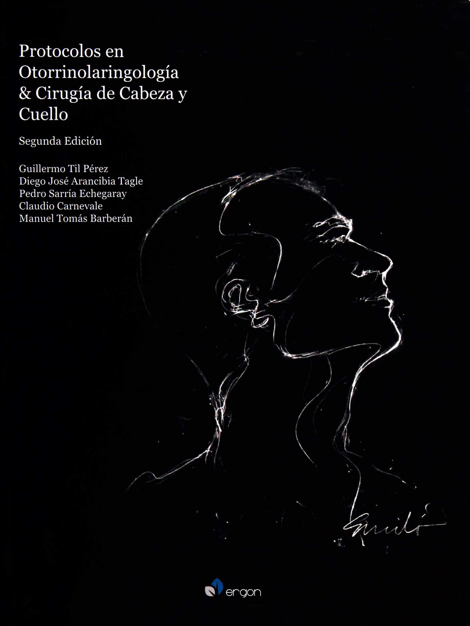 Protocolos en Otorrinolaringología y Cirugía de cabeza y cuello, 2ª edición