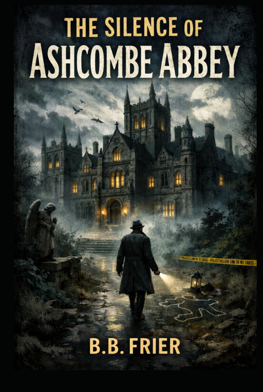 The Silence of Ashcombe Abbey: A Murder Mystery Novel