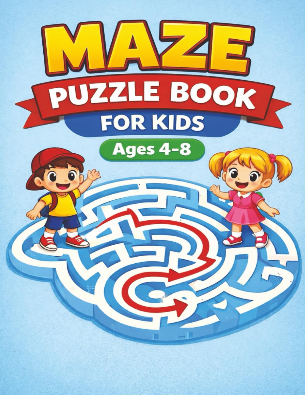 Maze Puzzle Book for Kids Ages 4–8: Easy to Hard Mazes