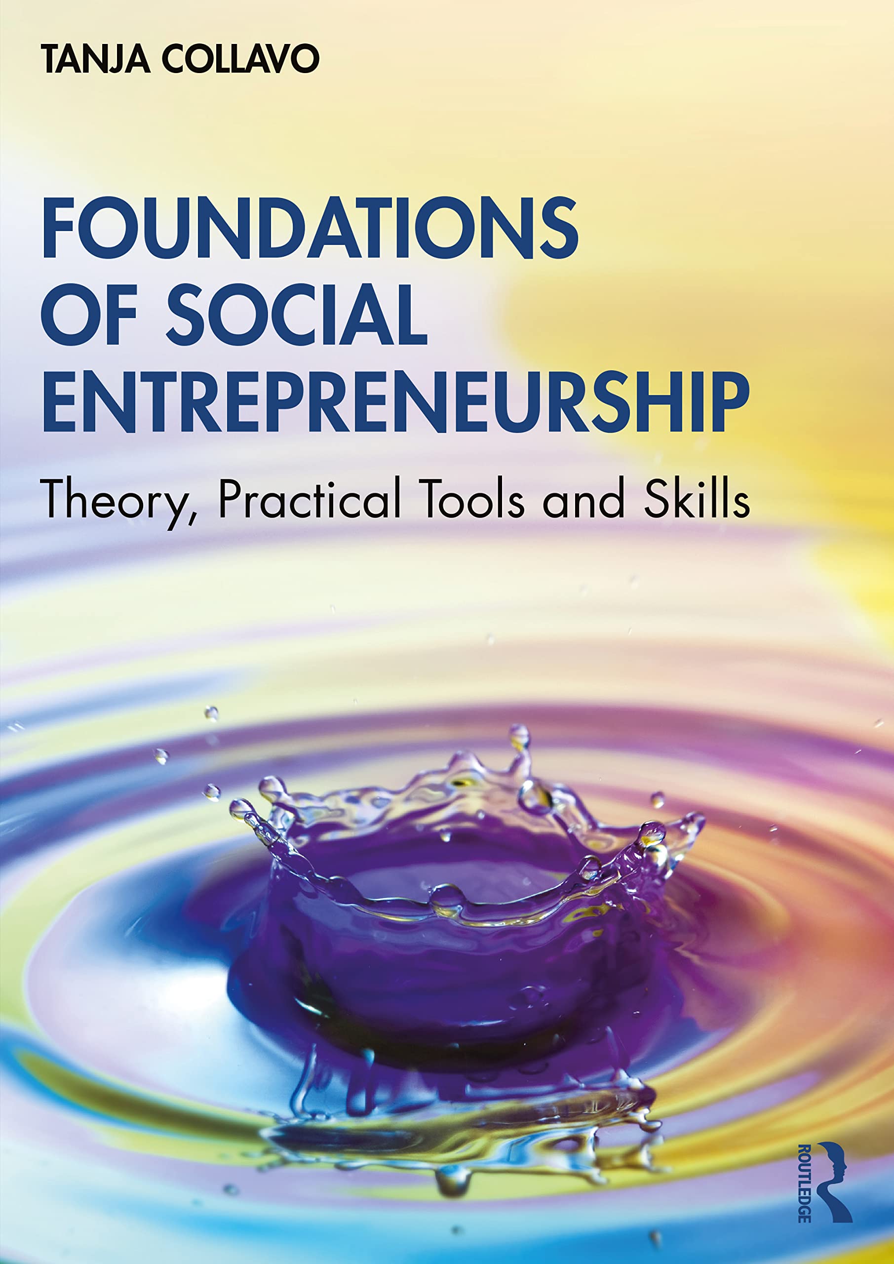 Foundations of Social Entrepreneurship by Tanja  Collavo PAPERBACK 9780367640231