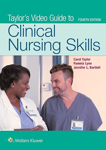 Taylor's Video Guide to Clinical Nursing Skills - Carol R. Taylor PhD  MSN  RN