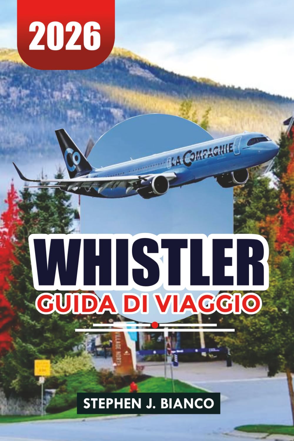 WHISTLER GUIDA DI VIAGGIO 2026: Dove alloggiare, sciare, mangiare ed esplorare nella principale destinazione di resort montana del Canada
