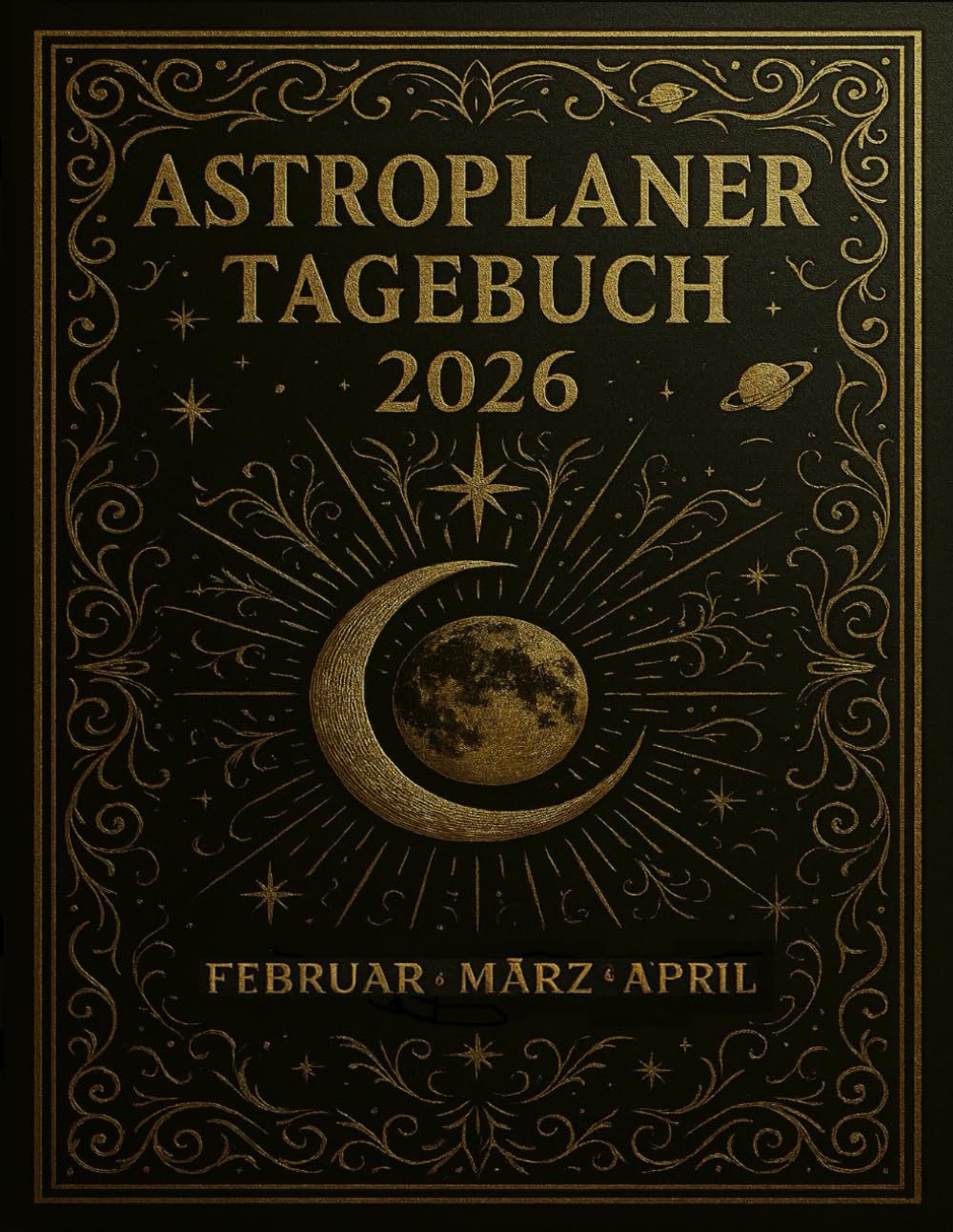 Astroplaner Tagebuch 2026 Februar - März - April