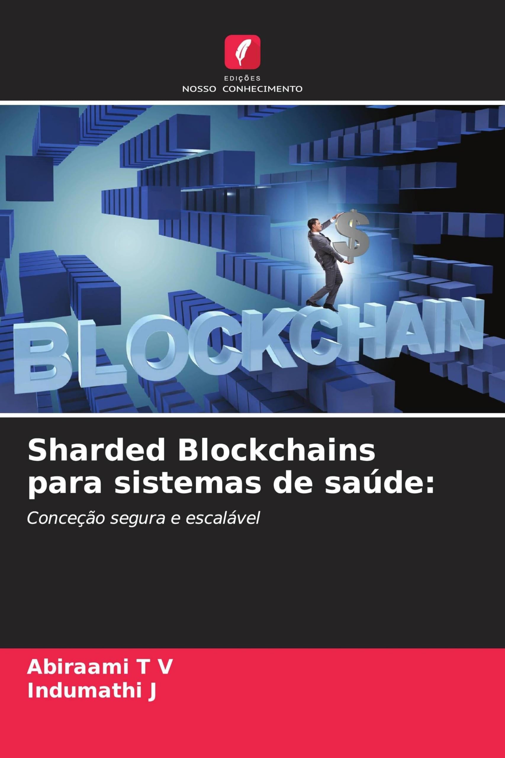 Sharded Blockchains para sistemas de saúde: Conceção segura e escalável