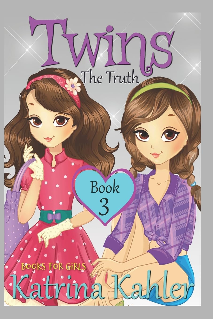 Books for Girls - TWINS : Book 3: The Truth,Kahler, Katrina Katr