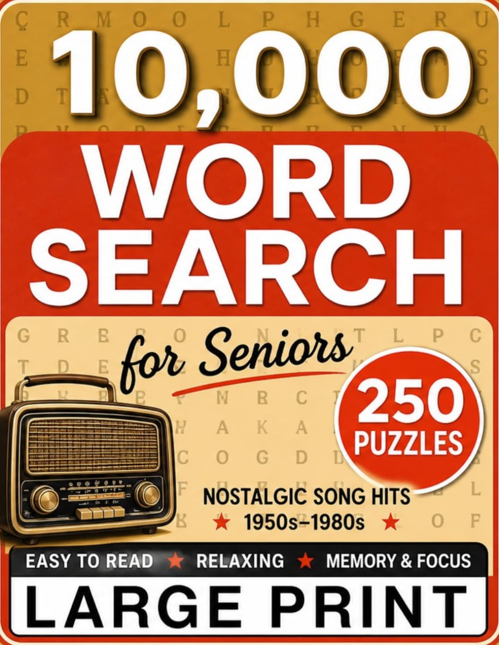 The Ultimate Large Print Word Search for Seniors: 10,000 Words – 250 Nostalgic Puzzles from the 1950s–1980s for Relaxation, Focus & Memory (Memory Lane Series)