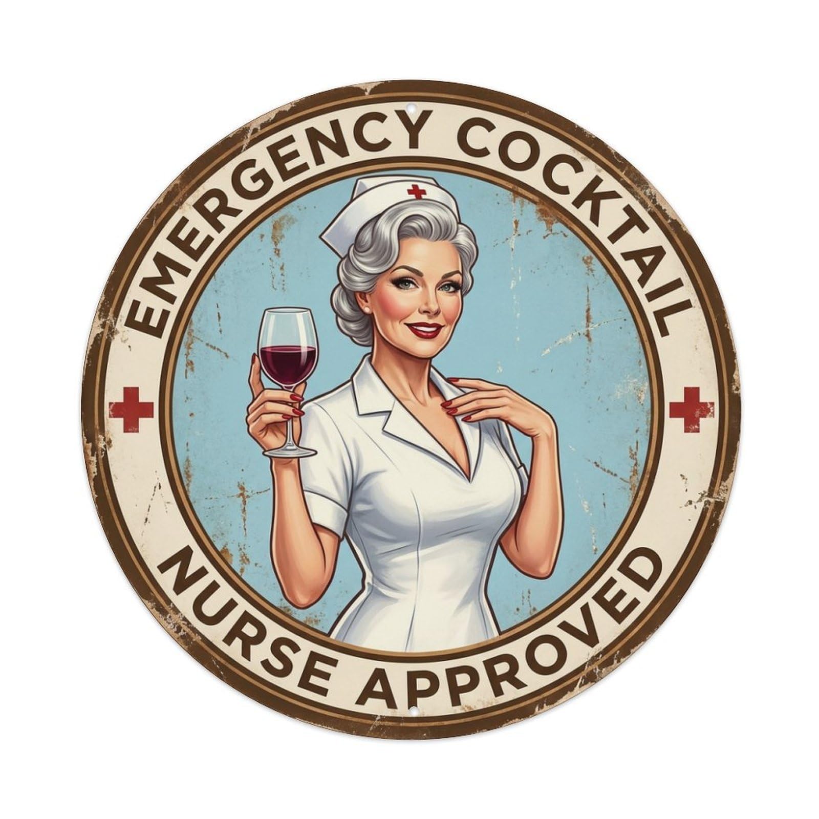 Emergency Cocktail Nurse Approved Wine Glass Metal Tin Sign