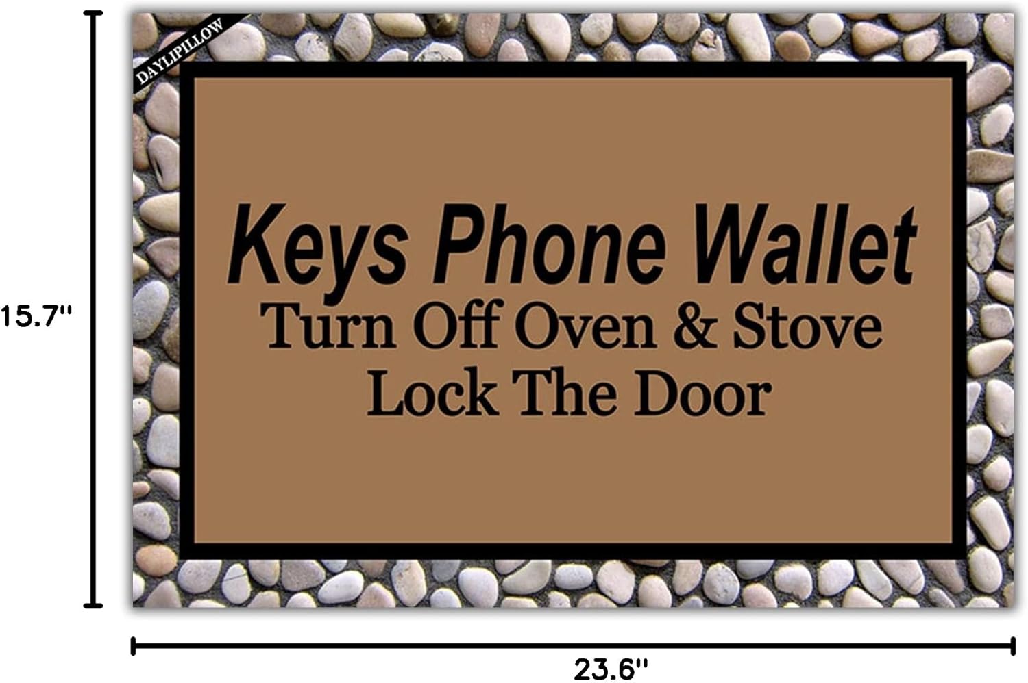 Keys Phone Wallet Turn Off Oven and Stove Lock The Door Entrance Floor Mat Funny Doormat Door Mat Decorative Indoor 23.6" x 15.7"