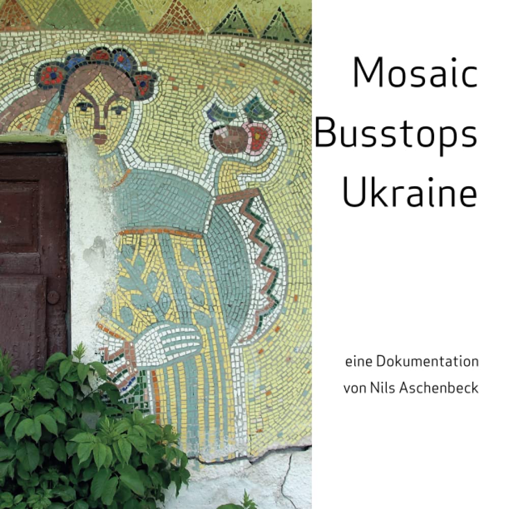 Mosaic Busstops Ukraine