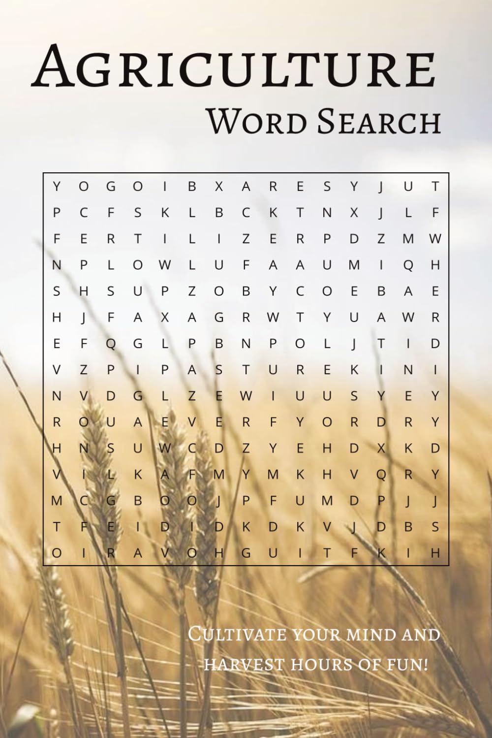 Agriculture Word Search Book: Word Searches with Easy to Read Print about Agriculture, Farming, Tractors, and More | 6x9 inches, 100 pages | 50 ... Holidays, Leisure, Farmers, and Ag Harvesters