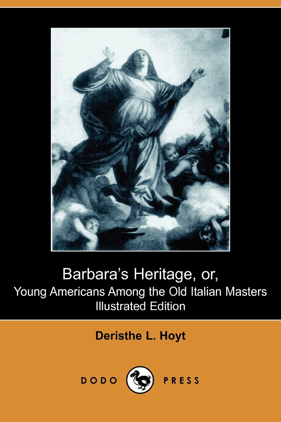 Buy Barbara's Heritage, Or, Young Americans Among the Old Italian Masters — BookShops.in