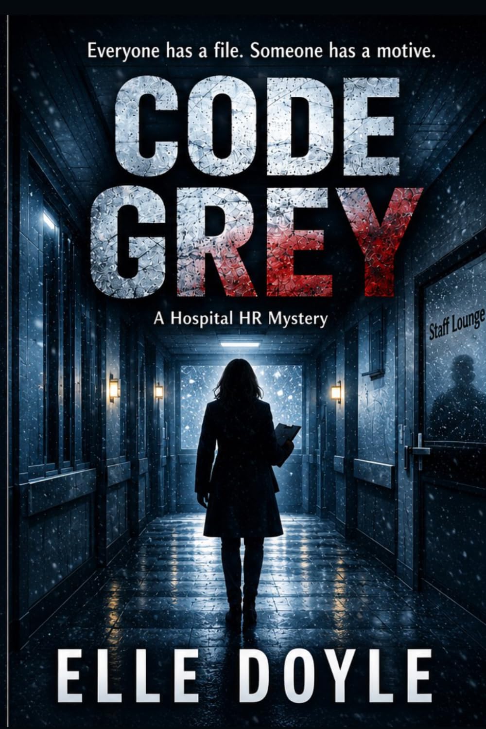 Code Grey: A Hospital HR Mystery (The Hospital Codes)