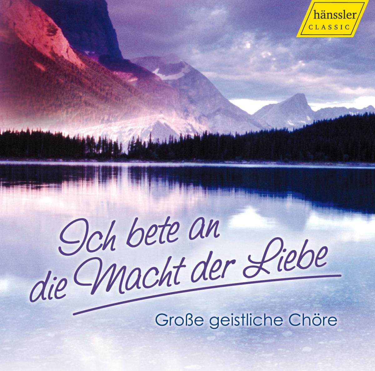 Ich bete an die Macht der Liebe