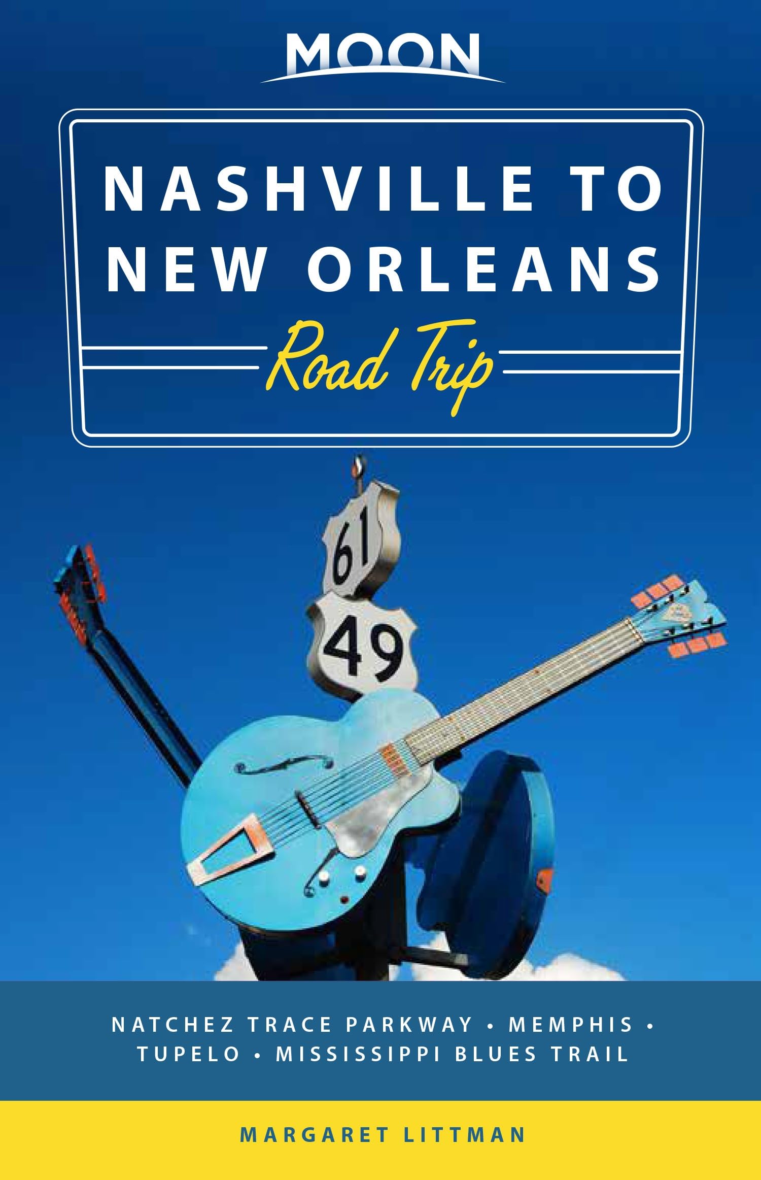 Moon Nashville to New Orleans Road Trip (Second Edition): Hit the Road for...
