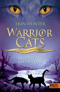 Warrior Cats - Special Adventure. Kurzsterns Bekenntnis