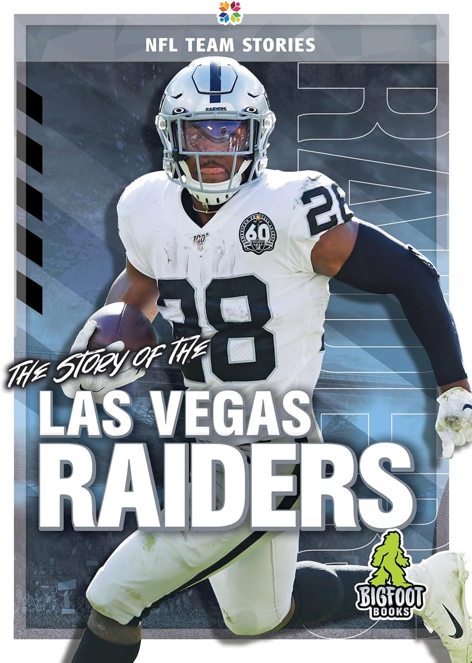 The Story of the Las Vegas Raiders