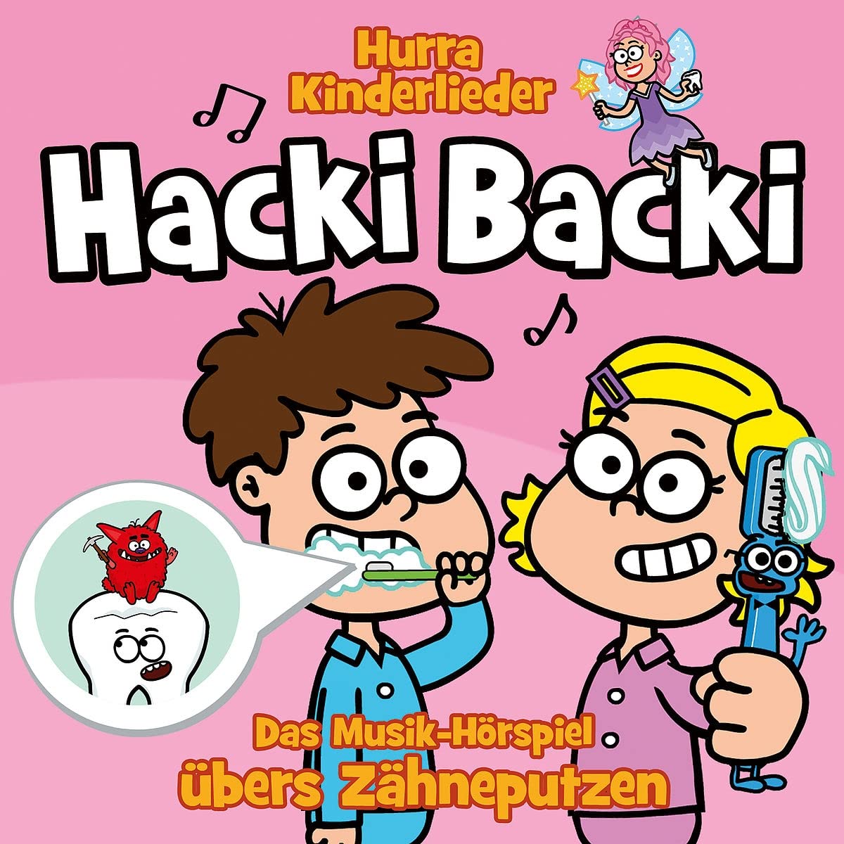 Hacki Backi - das Musik-Hörspiel Übers Zähneputzen