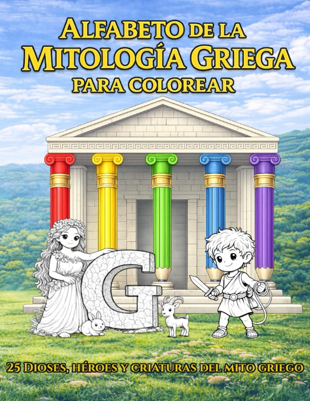 Alfabeto de la Mitología Griega para Colorear: De Atenea a Zeus: 25 dioses, héroes y criaturas del mito griego para niños