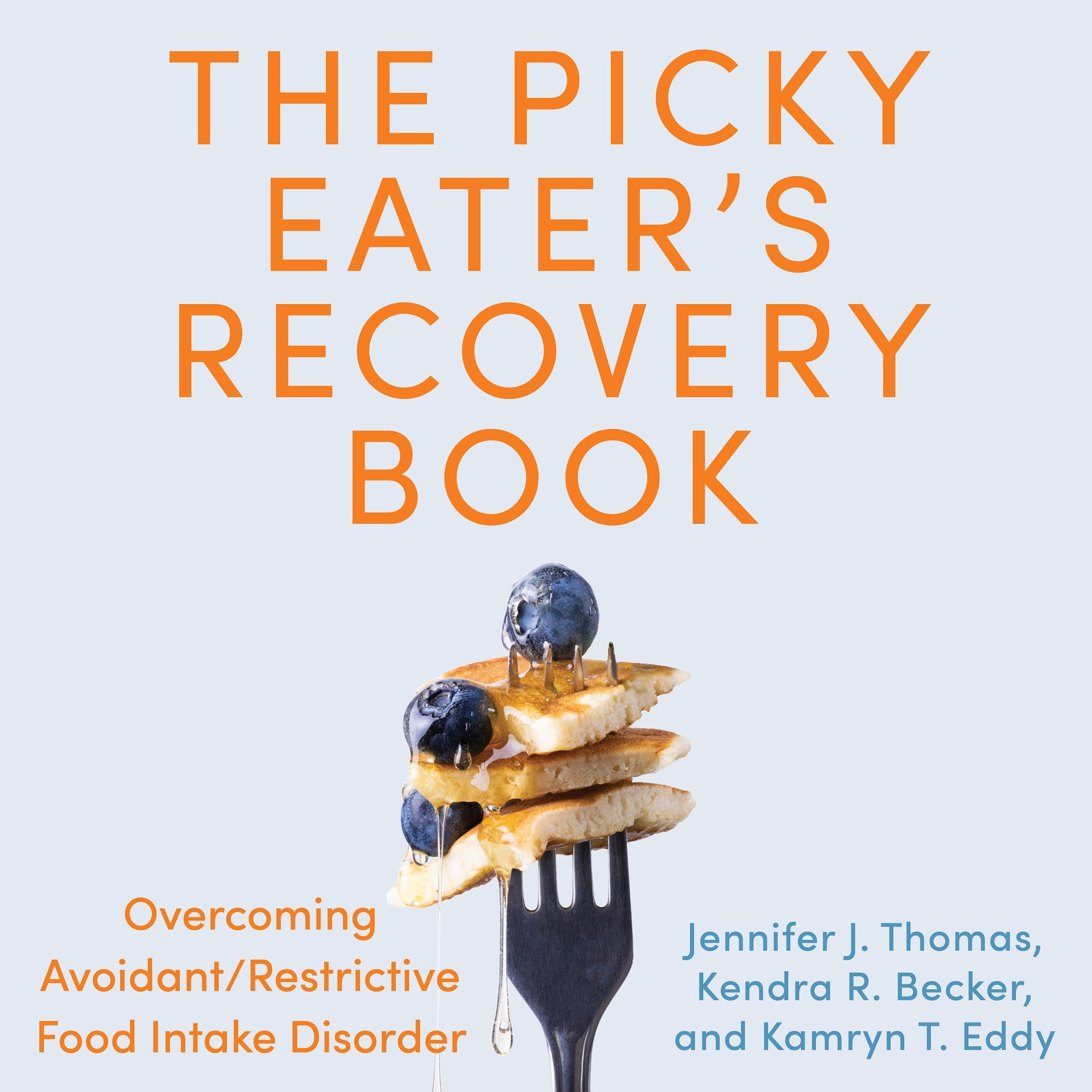 The Picky Eater's Recovery Book
