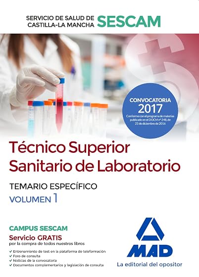 Técnico superior sanitario de laboratorio Servicio de Salud Castilla-La Mancha . Temario específico Vol.1