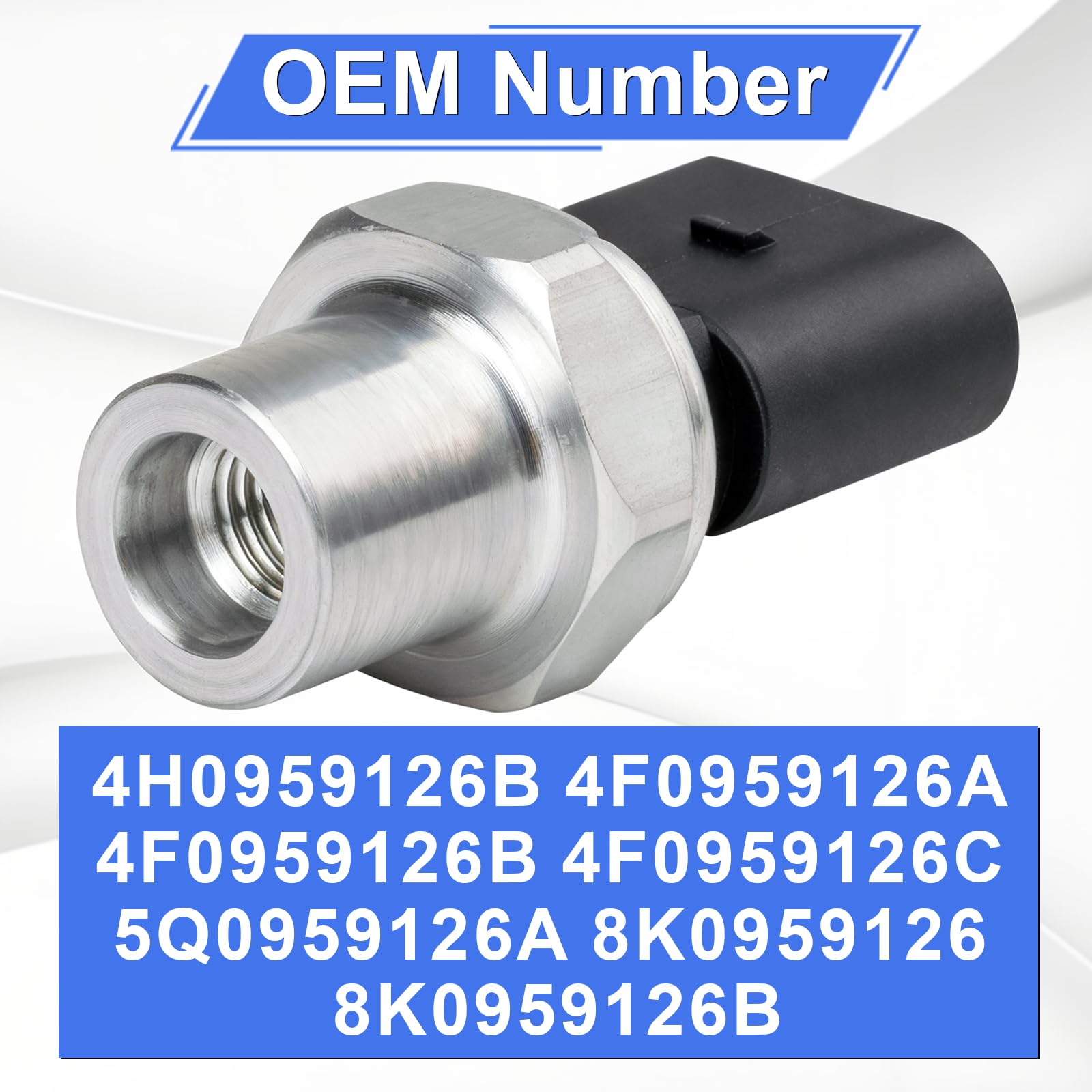 Le capteur de pression de climatisation 4H0959126A est adapté pour Audi A3 A4 A6 Q5 Q7 pour Skoda Octavia, pour VW Golf, pour Touareg pièce de rechange 8K0959126B