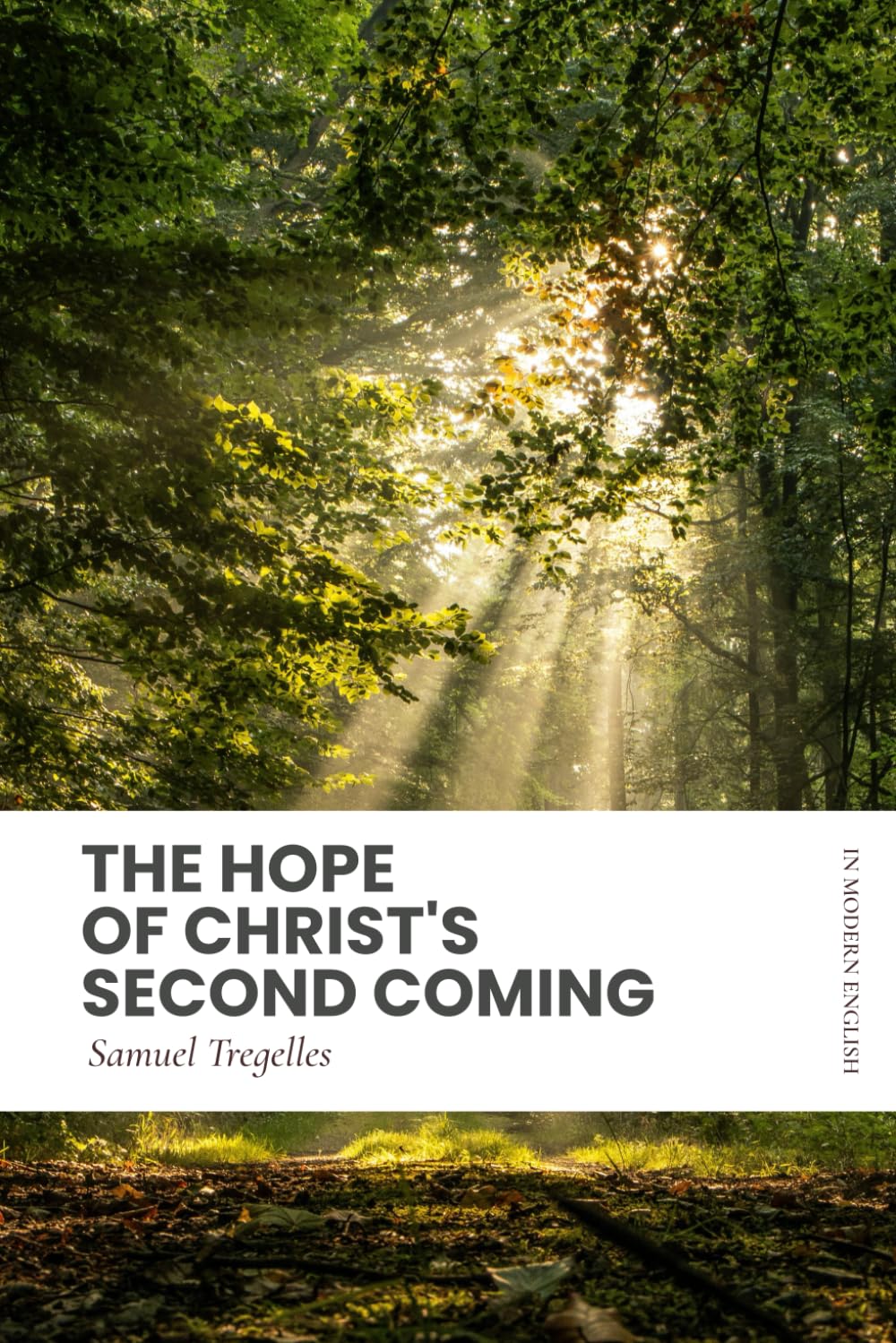 The Hope of Christ's Second Coming: Modern, Updated Translation (Easy to Read)