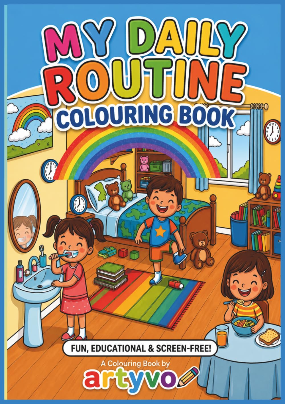 My Daily Routine: Everyday Activities Colouring Book
