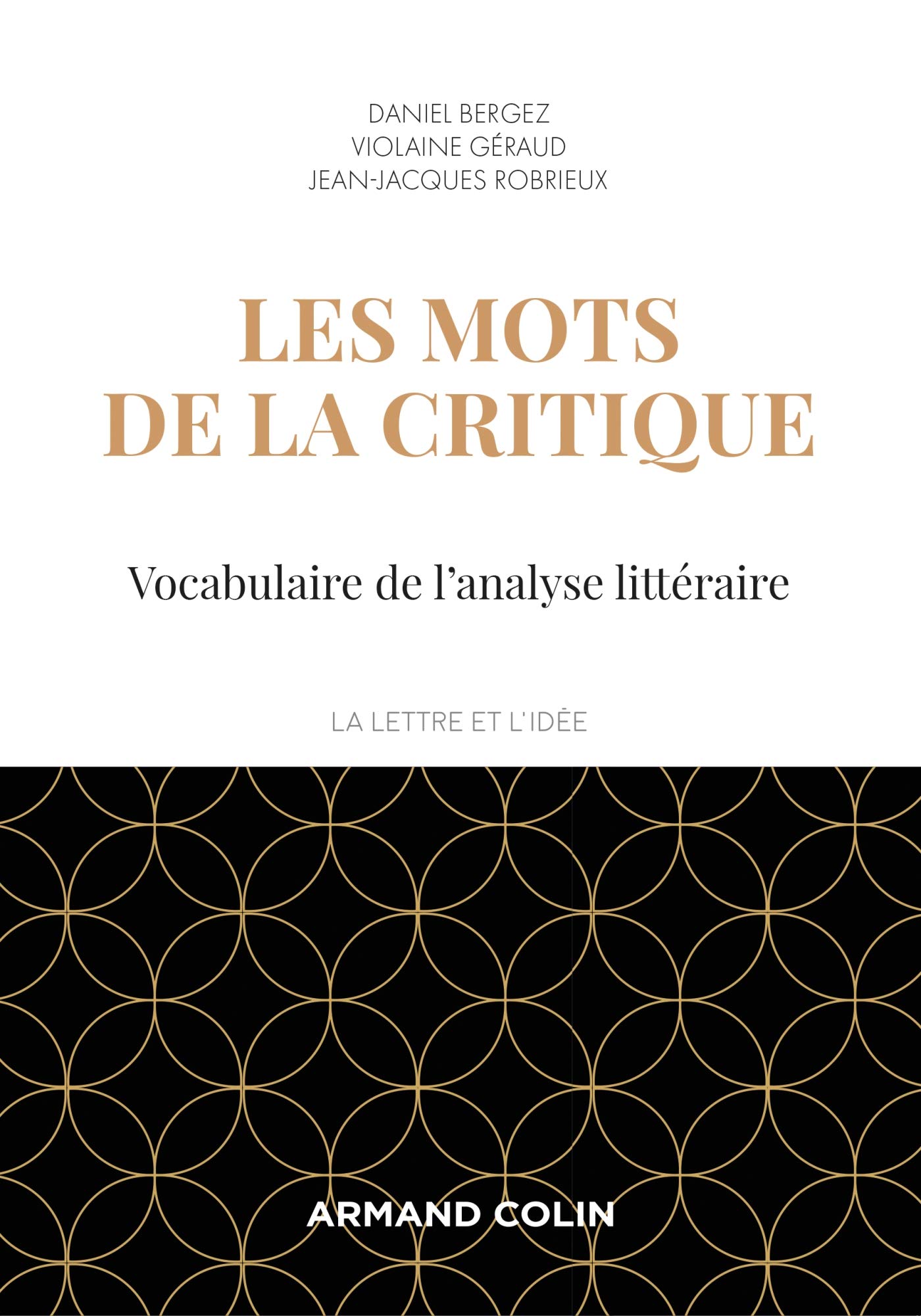 Les mots de la critique - 4e éd. - Vocabulaire de l'analyse littéraire: Vocabulaire de l'analyse littéraire