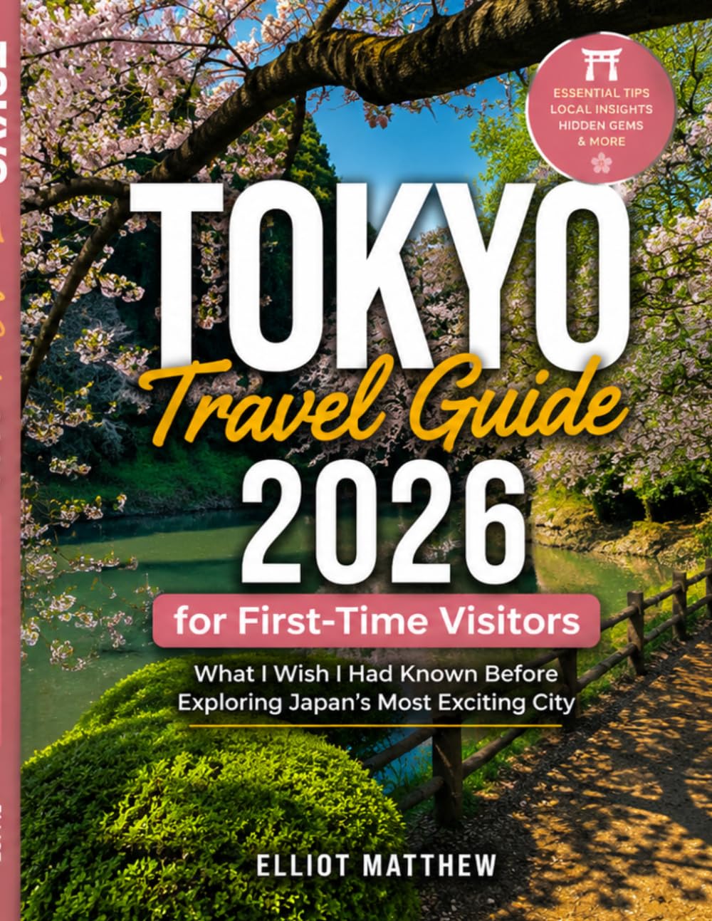 TOKYO TRAVEL GUIDE 2026 for First-Time Visitors: What I Wish I Had Known Before Exploring Japan’s Most Exciting City