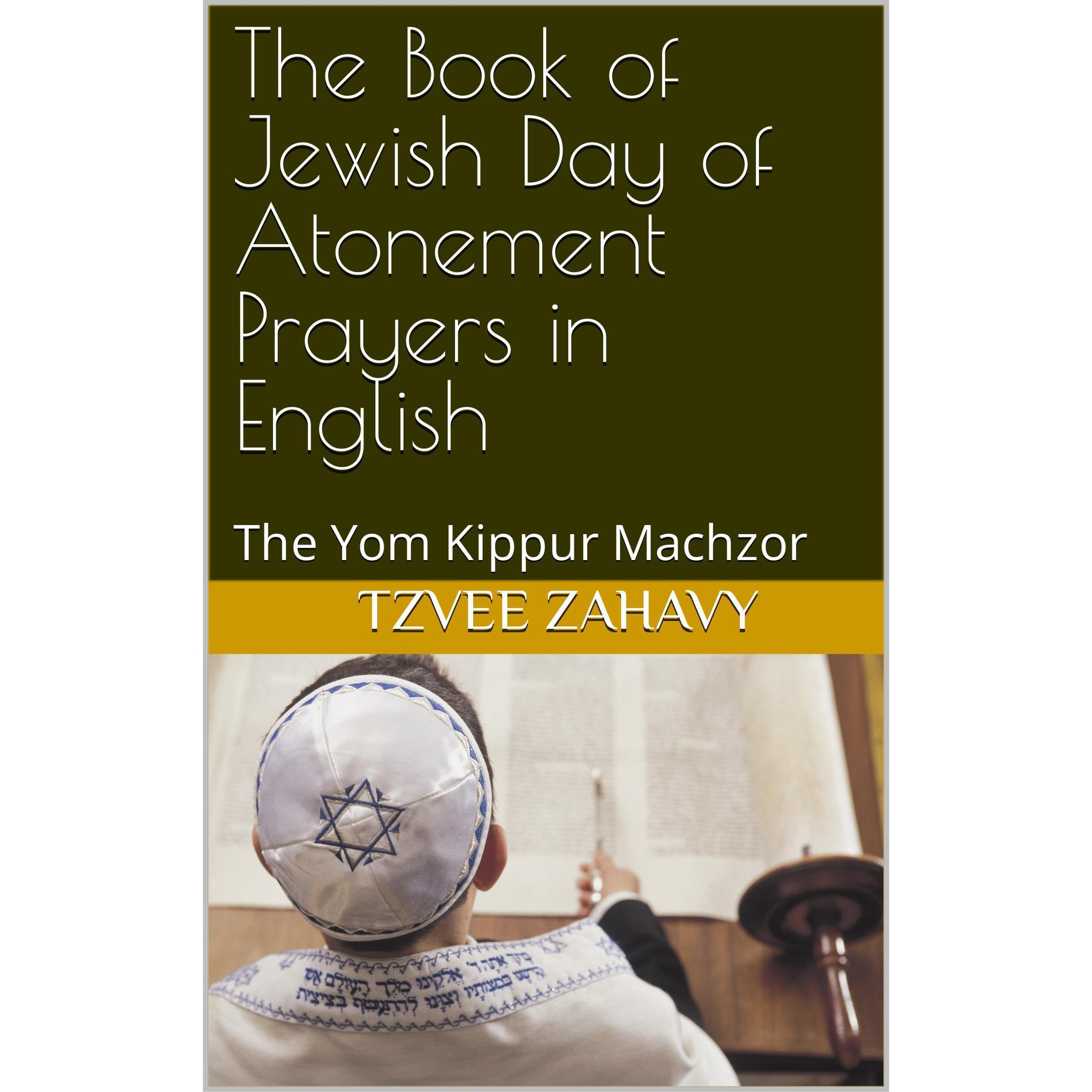 The Book of Jewish Day of Atonement Prayers in English
