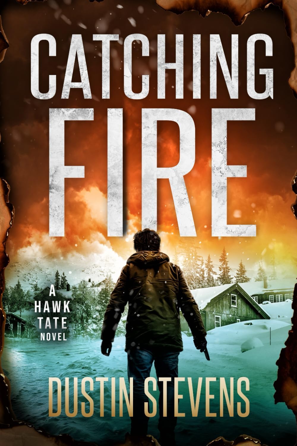 Independently Published Catching Fire: A Suspense Thriller