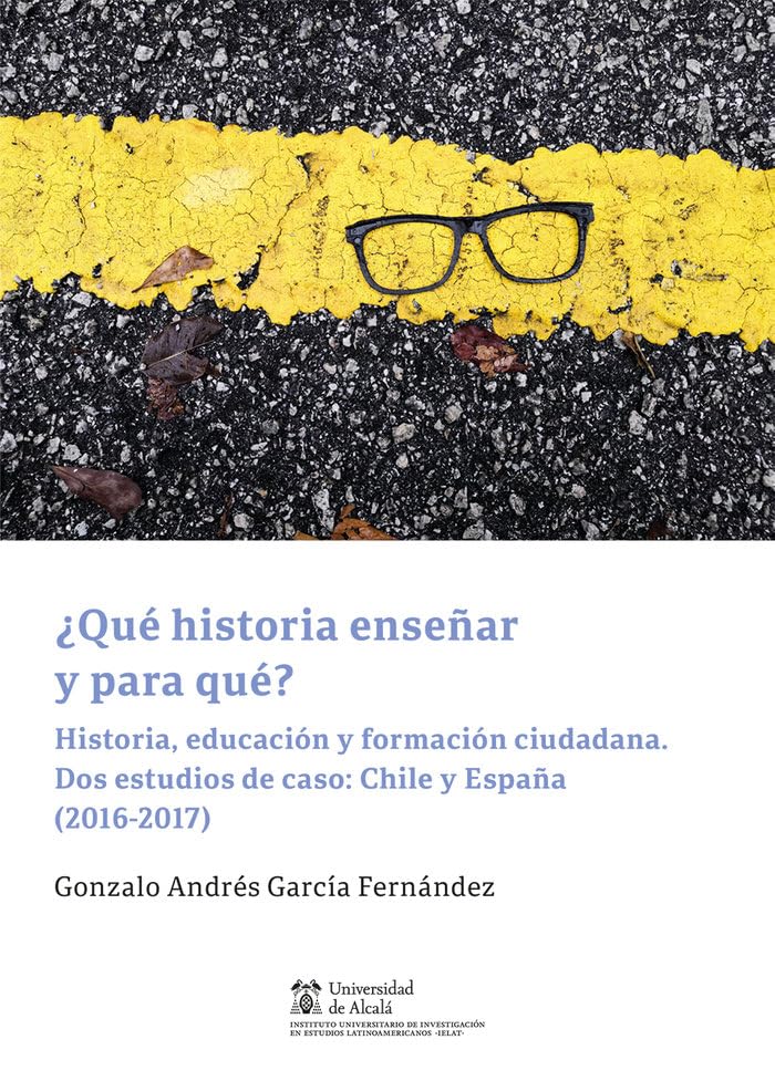 QUE HISTORIA ENSEÑAR Y PARA QUE HISTORIA EDUCACION Y FORMAC