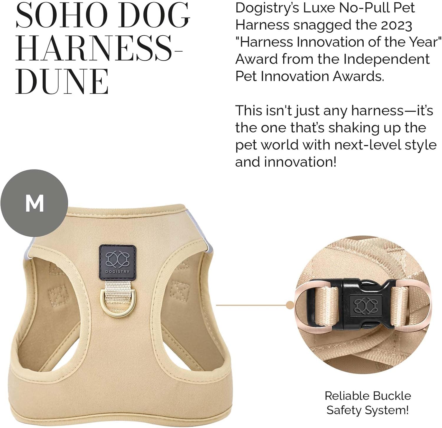 The DOGISTRY - SoHo Dog Harness - Dune - Award-Winning Luxe No-Pull Design - Crafted for Style, Ease & Innovation - M (11-14lbs)