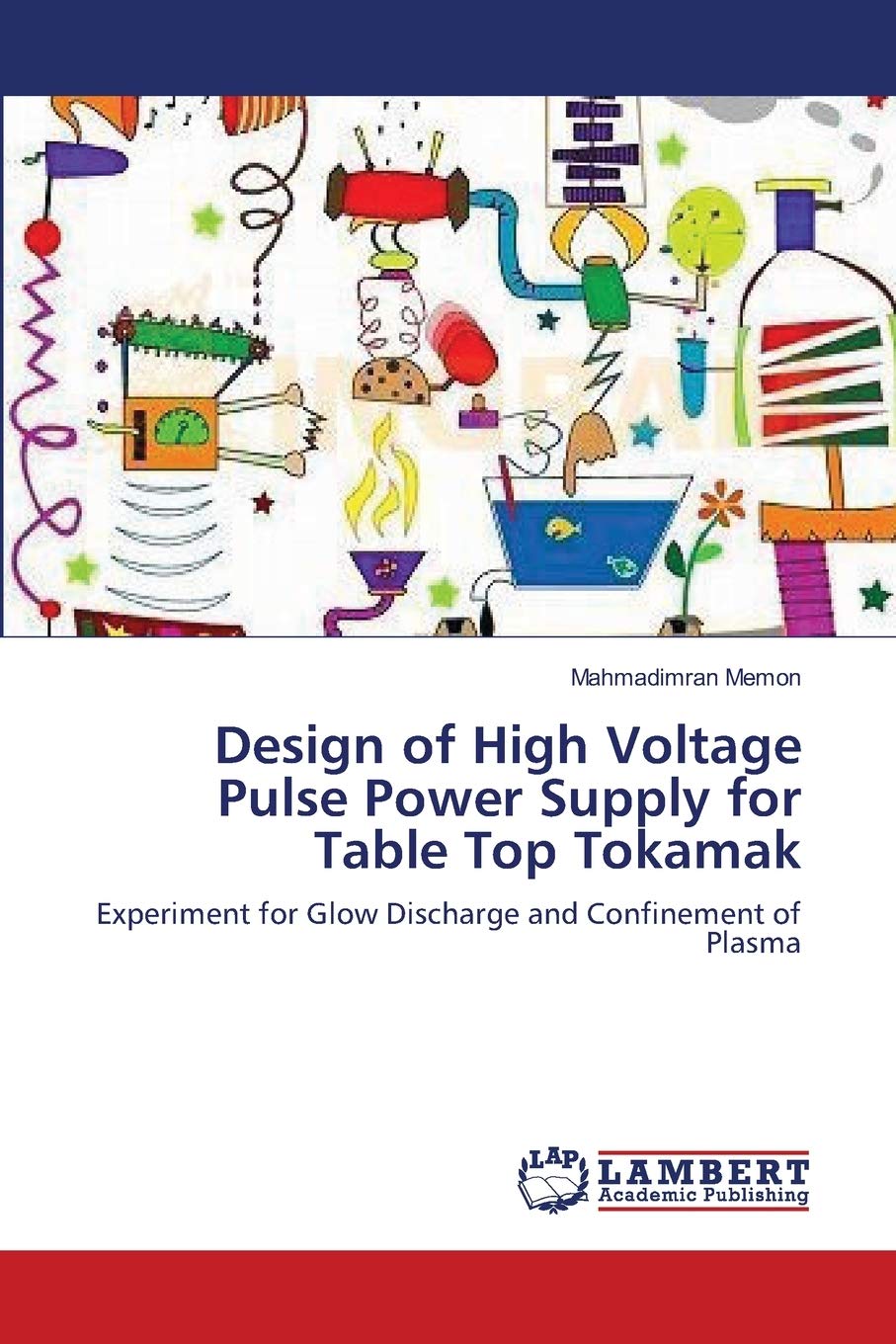 Design of High Voltage Pulse Power Supply for Table Top Tokamak: Experiment for Glow Discharge and Confinement of Plasma